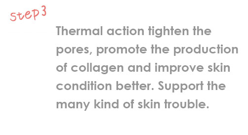 また熱作用による毛穴の引き締め効果や、線維芽細胞への刺激による、コラーゲンの生成を促す効果もあるので、肌のハリや毛穴の引き締め、むくみや、たるみなどにも効果があり、多くの肌トラブルの改善をサポートします。