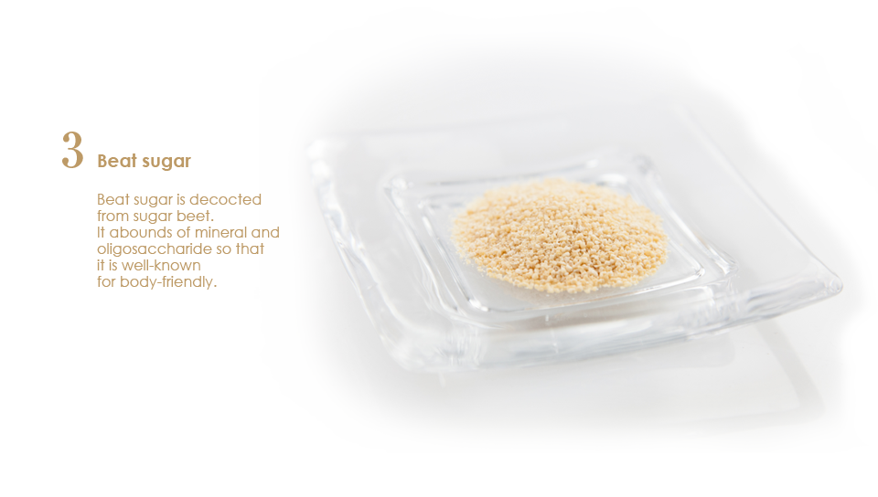 甜菜糖、甜菜糖はサトウダイコン根から煮出しされた砂糖です。ミネラルが豊富で、さらにオリゴ糖が多く含まれていますので、カラダに優しい砂糖といわれています。